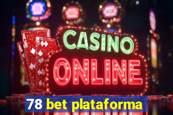 78 bet plataforma